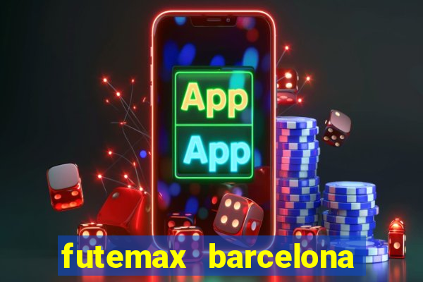 futemax barcelona ao vivo